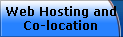 Web Hosting and
Co-location